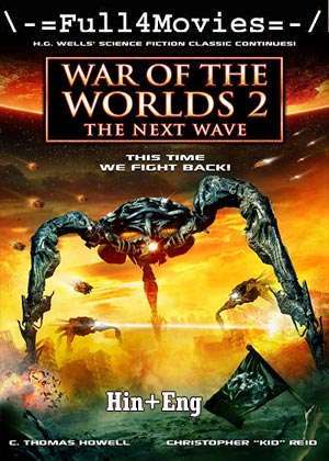 War Of The Worlds 2 (2008) 720P | 480P Bluray [Hindi Org (Dd2.0) + English]