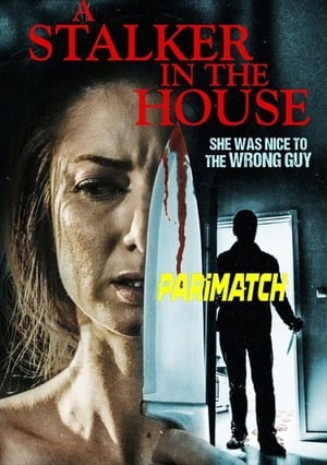 A Stalker In The House (2021) 720P Web-Hd [Bengali (Voice Over) + English]