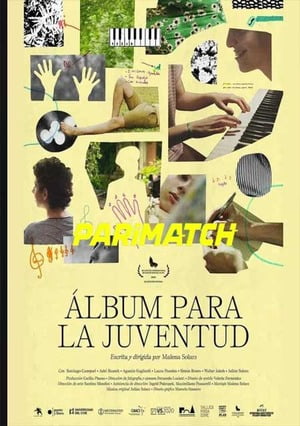 Álbum Para La Juventud  (2021) 720P Web-Rip [Hindi (Voice Over) + English]
