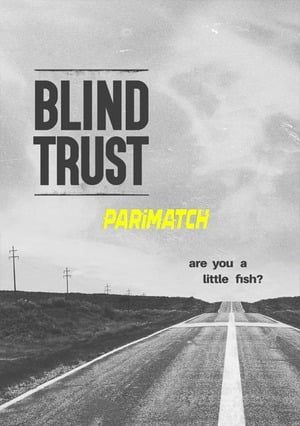 Blind Trust (2022) 720P Web-Hd [Hindi (Voice Over) + English]
