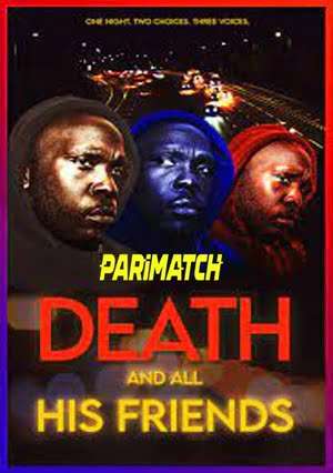 Death And All His Friends (2021) 720P Web-Rip [Hindi (Voice Over) + English]