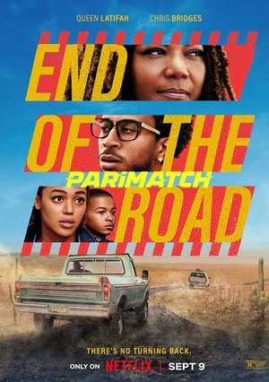 End Of The Road (2022) 720P Web-Rip [Bengali (Voice Over) + English]