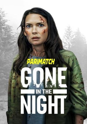 Gone In The Night (2022) 720P Web-Rip [Telugu   (Voice Over) + English]