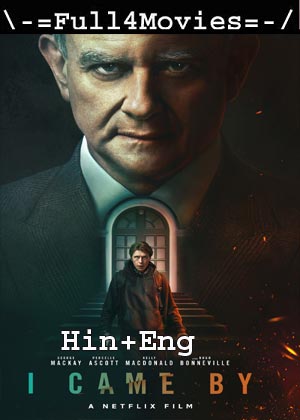 I Came By (2022) 1080P  720P  480P Web-Hdrip [Hindi Org (Dd5.1) + English]
