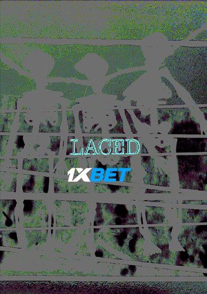 Laced  (2022) 720P Web-Hd [Hindi (Voice Over) + English]