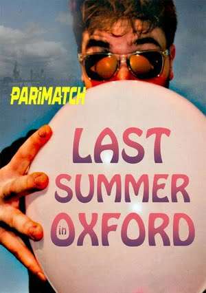 Last Summer In Oxford (2021) 720P Web-Hdrip [Hindi (Voice Over) + English]