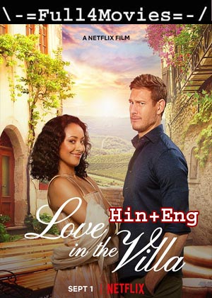 Love In The Villa (2022) 1080P  720P  480P Web-Hdrip [Hindi Org (Dd5.1) + English]