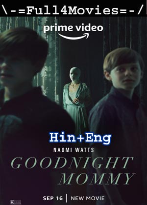 Goodnight Mommy (2022) 1080P 720P 480P Web-Hdrip Dual Audio [Hindi Org (Dd5.1) + English]