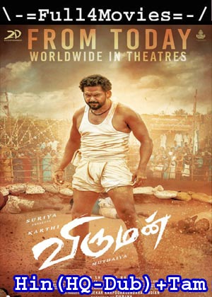Viruman (2022) 1080P | 720P | 480P Web-Hdrip [Hindi (Hq-Dub) + Tamil]