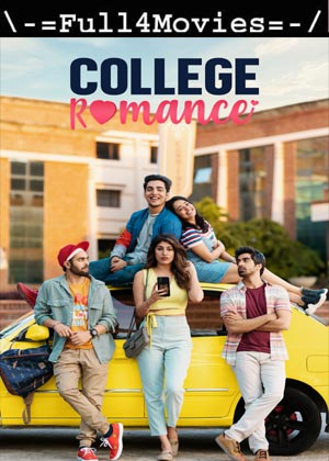 College Romance  – Season 3 (2022) Web-Hdrip [Ep 1 To 05] [Hindi (Dd2.0)]