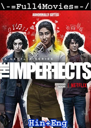 The Imperfects – Season 1 (2022) Web-Dl [Ep 1 To 10] [Hindi + English (Dd5.1)]