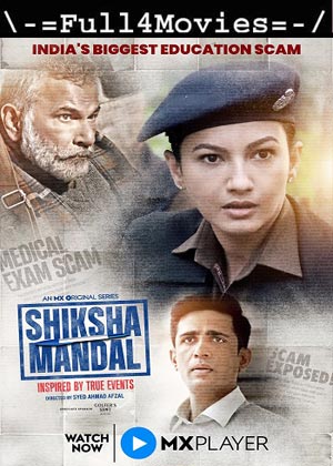 Shiksha Mandal – Season 1 (2022) Web-Hdrip [Ep 1 To 9] [Hindi (Dd2.0)]