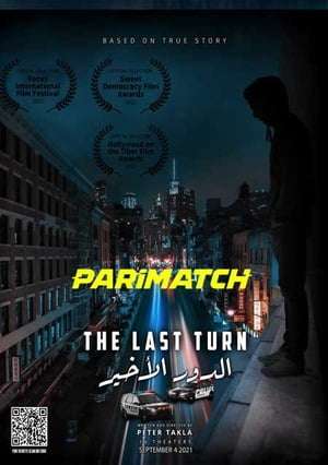 The Last Turn (2021) 720P Web-Rip [Bengali (Voice Over) + English]
