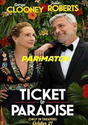 Ticket To Paradise (2022) 720P Web-Rip [Bengali (Voice Over) + English]