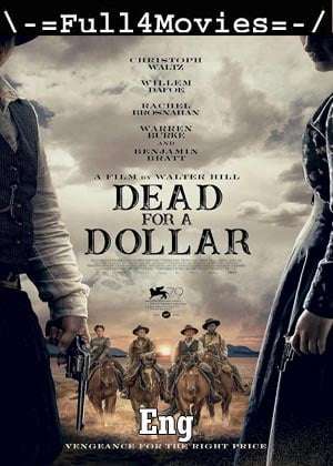 Dead For A Dollar (2022) 720P | 480P Web-Hdrip [English (Dd2.0)]