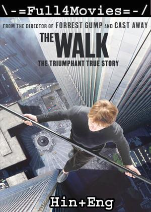 The Walk (2015) 1080P | 720P | 480P Bluray Dual Audio [Hindi Org (Ddp5.1) + English]