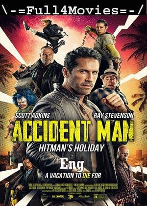 Accident Man 2 (2022) 1080P | 720P | 480P Web-Hdrip [English (Dd2.0)]