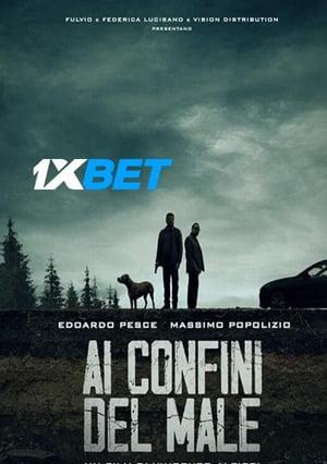Ai Confini Del Male (2021) 720P Webrip [Hindi (Voice Over) + English]