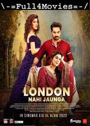London Nahi Jaunga (2022) 1080P | 720P | 480P Web-Hdrip [Urdu (Dd2.0)] Hevc