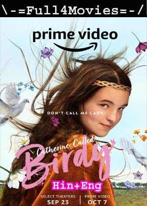 Catherine Called Birdy (2022) 1080P | 720P | 480P Web-Hdrip Dual Audio [Hindi Org (Dd5.1) + English]