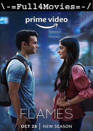 Flames – Season 3 (2022) Web-Hdrip [Ep 1 To 5] [Hindi (Ddp5.1)]
