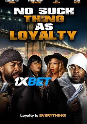 No Such Thing As Loyalty (2021) 720P Webrip [Hindi (Voice Over) + English]