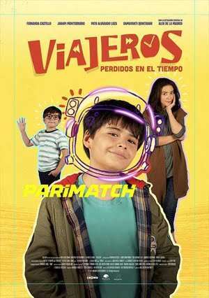 Viajeros Perdidos En El Tiempo (2022) 720P Web-Rip [Hindi (Voice Over) + English]
