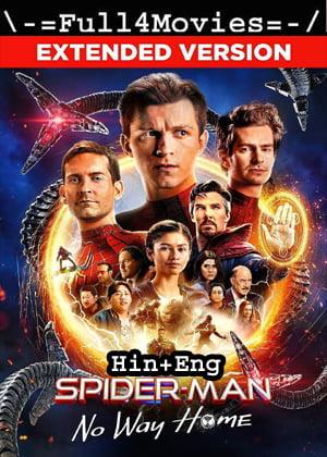 Spider Man No Way Home (2021) Extended Version 1080P | 720P | 480P Web-Hdrip Dual Audio [Hindi Org (Ddp5.1) + English]