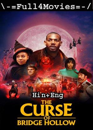 The Curse Of Bridge Hollow (2022) 1080P | 720P | 480P Web-Hdrip Dual Audio [Hindi Org (Ddp5.1) + English]