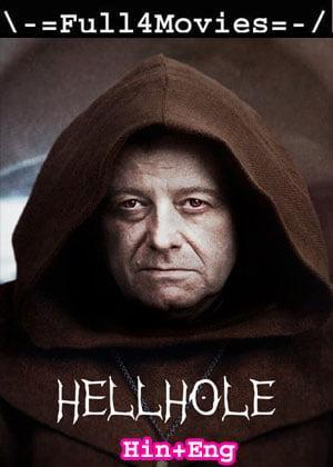 Hellhole (2022) 1080P | 720P | 480P Web-Hdrip Dual Audio [Hindi Org (Ddp5.1) + English]