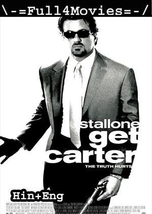 Get Carter (2000) 720P | 480P Bluray Dual Audio [Hindi Org (Ddp2.0) + English]