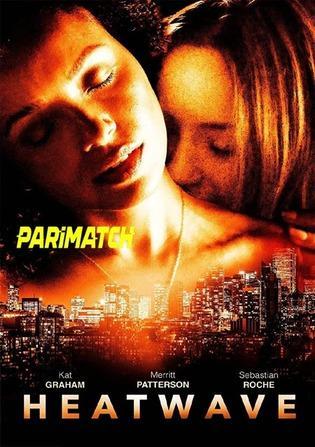 Heatwave (2022) 720P Webrip [Hindi (Voice Over) + English]