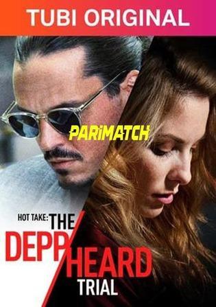 Hot Take The Depp Heard Trial (2022) 720P Webrip [Hindi (Voice Over) + English]