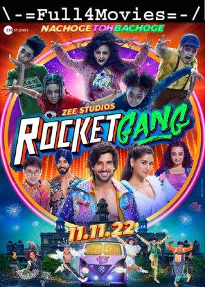 Rocket Gang (2022) 1080P | 720P | 480P Web-Hdrip [Hindi (Dd2.0)]