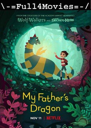 My Fathers Dragon (2022) 1080P | 720P | 480P Web-Hdrip Dual Audio [Hindi Org (Dd2.0) + English]