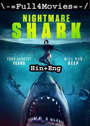 Nightmare Shark (2018) 720P | 480P Web-Hdrip Dual Audio [Hindi Org (Ddp2.0) + English]
