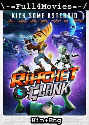 Ratchet And Clank (2016) 1080P | 720P | 480P Bluray Dual Audio [Hindi Org (Ddp5.1) + English]