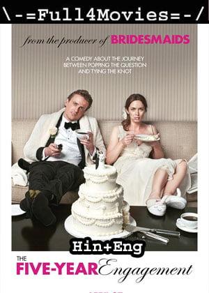 The Five-Year Engagement (2012) 1080P | 720P | 480P Bluray Dual Audio [Hindi Org (Ddp5.1) + English]