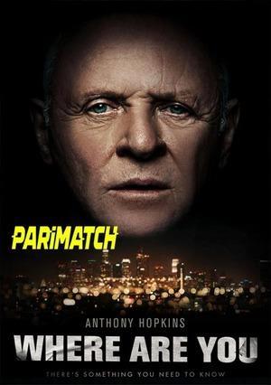 Where Are You (2022) 720P Webrip [Hindi (Voice Over) + English]