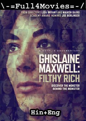 Ghislaine Maxwell Filthy Rich (2022) 1080P | 720P | 480P Web-Hdrip Dual Audio [Hindi Org (Ddp5.1) + English]