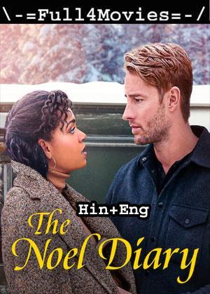 The Noel Diary (2022) 1080P | 720P | 480P Web-Hdrip Dual Audio [Hindi Org (Ddp5.1) + English]