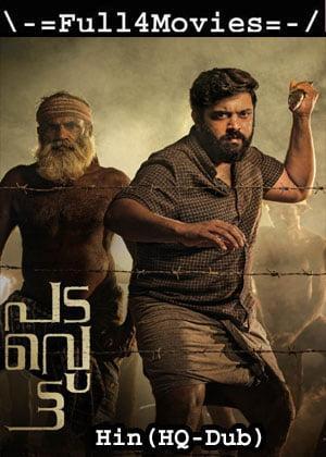 Padavettu (2022) 1080P | 720P | 480P Pre-Dvdrip [Hindi (Hq-Dub)]
