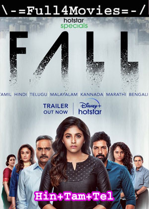 Fall – Season 1 (2022) Web-Dl [Ep 1 To 7] Multi Audio [Hindi + Tamil + Telugu]