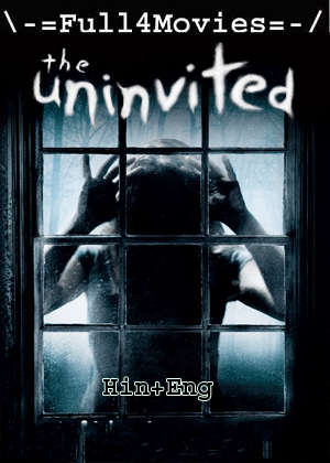 The Uninvited (2009) 720P | 480P Bluray Dual Audio [Hindi Org (Dd2.0) + English]