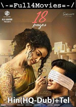 18 Pages (2022) 1080 | 720P | 480P Pre-Dvdrip [Hindi (Hq-Dub) + Telugu]