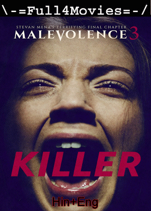 Malevolence 3: Killer (2018) 720P | 480P Bluray [Hindi Org (Dd2.0) + English]
