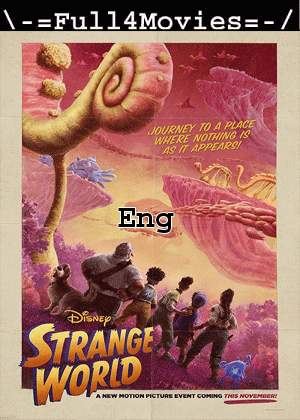 Strange World (2022) 720P | 480P Web-Hdrip [English (Dd2.0)]