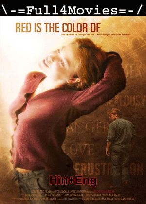 Red Is The Color Of (2007) 720P | 480P Web-Hdrip Dual Audio [Hindi Org (Dd2.0) + English]