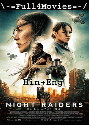 Night Raiders (2021) 720P | 480P Bluray Dual Audio [Hindi Org (Dd2.0) + English]
