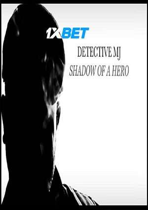 Detective Mj Shadow Of A Hero (2020) 720P Webrip [Hindi (Voice Over) + English]